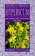 Hypericum: The Natural Anti-depressant and More - Chevallier, Andrew