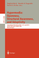 Hypermedia: Openness, Structural Awareness, and Adaptivity: International Workshops Ohs-7, SC-3, and Ah-3, Aarhus, Denmark, August 14-18, 2001. Revised Papers