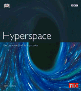 Hyperspace: Our Final Frontier
