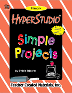 Hyperstudio(r) Simple Projects