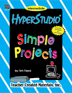 Hyperstudio(r) Simple Projects