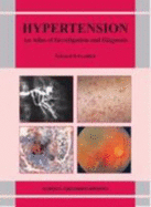 Hypertension: An Atlas of Investigation and Diagnosis - Frohlich, Edward D