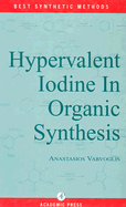 Hypervalent Iodine in Organic Synthesis