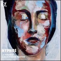 Hypnos - La Tempte; Ren Ramos Premier (bass); Richard Golian (tenor); Simon-Pierre Bestion (conductor)