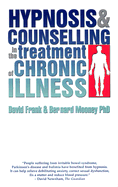 Hypnosis and Counselling in the Treatment of Chronic Illness
