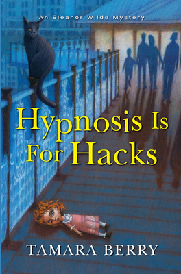 Hypnosis Is for Hacks - Berry, Tamara