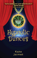 Hypnotic Dunces