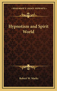 Hypnotism and Spirit World