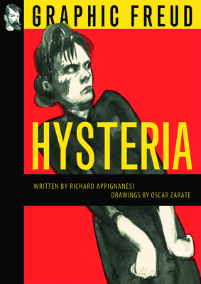 Hysteria - Appignanesi, Richard, and Zarate, Oscar (Artist)