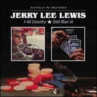 I-40 Country/Odd Man In - Jerry Lee Lewis