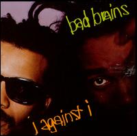 I Against I - Bad Brains