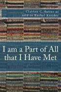 I am a Part of All that I Have Met: A Memoir