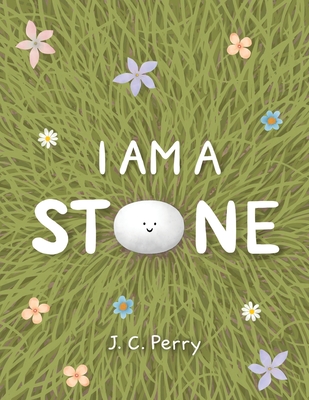 I Am a Stone - 