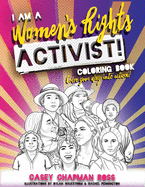I Am A Women's Rights Activist!: Coloring Book