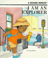 I Am an Explorer