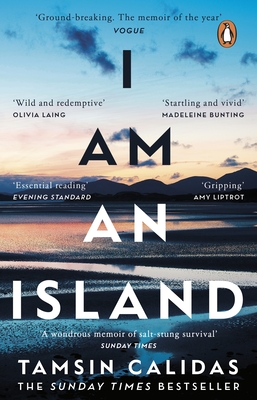 I Am An Island: The Sunday Times bestselling memoir of one woman's search for belonging - Calidas, Tamsin