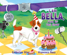 I Am Bella, Star of the Show: Volume 4