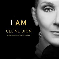 I Am: Celine [Original Motion Picture Soundtrack]