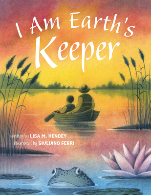 I Am Earth's Keeper - Hendey, Lisa M