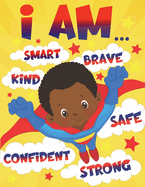 I Am: Empowering African American Coloring Book for Boys with Positive Affirmations for Little Black & Brown Boys with Natural Curly Hair