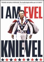 I Am Evel Knievel - David Ray; Derik Murray