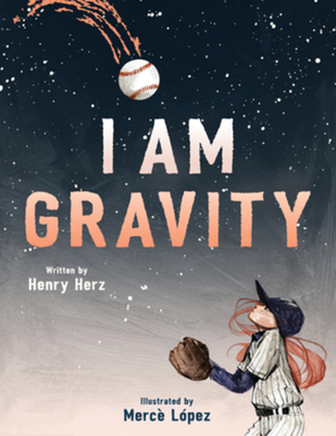 I Am Gravity - Herz, Henry
