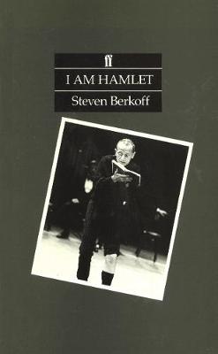 I Am Hamlet - Berkoff, Steven