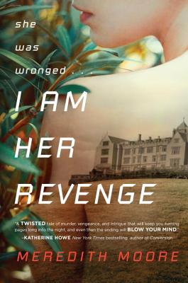 I Am Her Revenge - Moore, Meredith