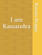 I am Kassandra