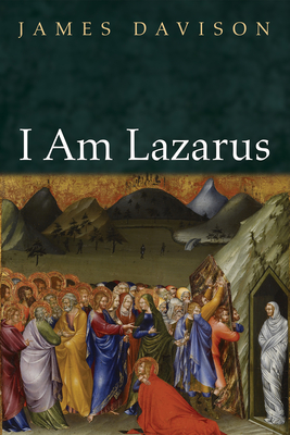 I Am Lazarus - Davison, James