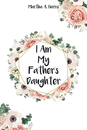 I Am My Father's Daughter