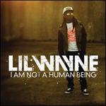 I Am Not A Human Being [Clean Version]