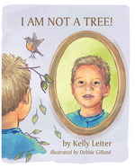 I Am Not a Tree!