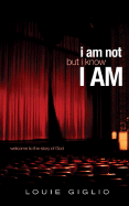 I Am Not But I Know I Am