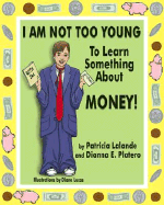 I Am Not Too Young to Learn Something about Money!