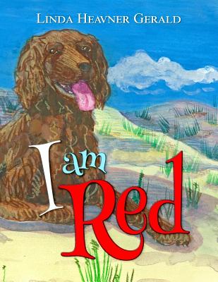 I am Red - Gerald, Linda Heavner