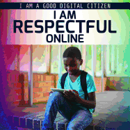 I Am Respectful Online