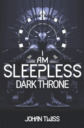 I Am Sleepless: Dark Throne (Book 4)