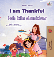 I am Thankful (English German Bilingual Children's Book)