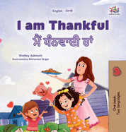 I am Thankful (English Punjabi Gurmukhi Bilingual Children's Book)