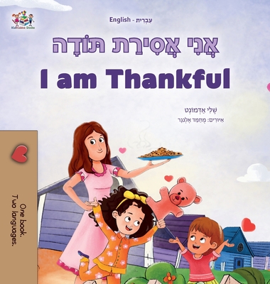 I am Thankful (Hebrew English Bilingual Children's Book) - Admont, Shelley, and Books, Kidkiddos