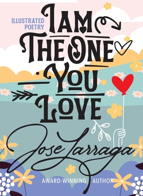 I am the One You Love - Larraga, Jose