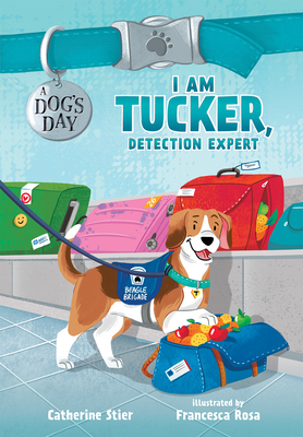 I Am Tucker, Detection Expert: Volume 6 - Stier, Catherine