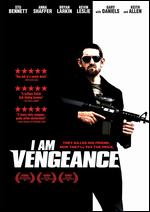 I Am Vengeance - Ross Boyask