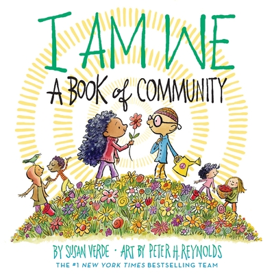 I Am We: A Book of Community (a Picture Book) - Verde, Susan