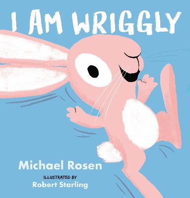 I Am Wriggly - Rosen, Michael