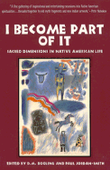 I Become Part of It: Sacred Dimensions in Native American Life
