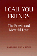 I Call You Friends: The Priesthood Merciful Love