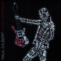 I Can Destroy - Paul Gilbert