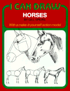 I Can Draw Horses - Barish, Wendy (Editor)